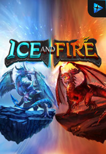 Ice and Fire