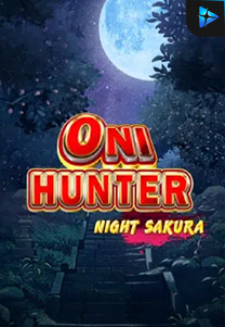 Bocoran RTP Oni Hunter Night Sakura di TOTOLOKA88 Generator RTP SLOT 4D Terlengkap